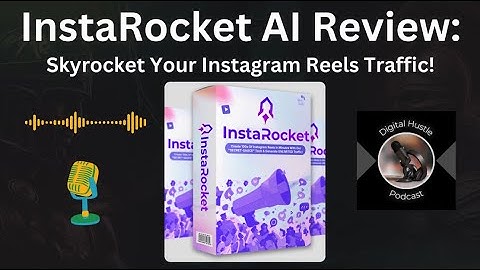 InstaRocket AI Review: Skyrocket Your Instagram Reels Traffic!