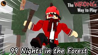 The Wrong Way To Play 99 Nights In The Forest Roblox Animation Moon Animator