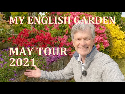 Front Garden May Tour - My English Garden - May 2021