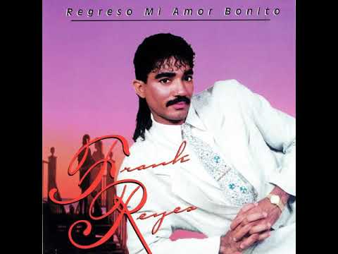 Frank Reyes   Ere Tu La Elegida