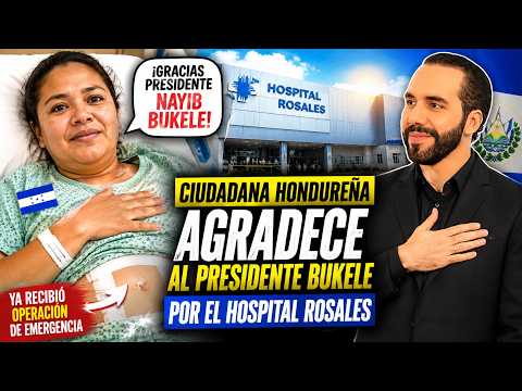 HONDURAN WOMAN UNDERGOES EMERGENCY SURGERY AT THE NEW ROSALES HOSPITAL AND THANKS NAYIB BUKELE