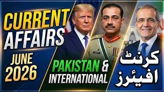 Newest Pakistan &amp; International Current Affairs GK MCQs June 2026