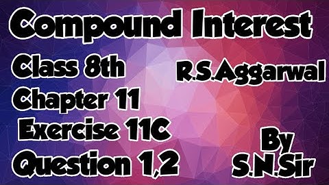 Class 8th | Chapter 11 | Compound Interest | Exercise 11C | Question 1,2 | Step by step solution 