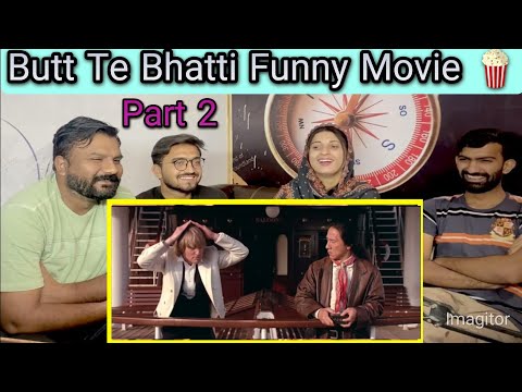 Reaction on Butt Te Bhatti Funny Movie part 2.