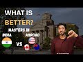 Masters in India Vs Masters Abroad, What is Better for Money and Career Growth