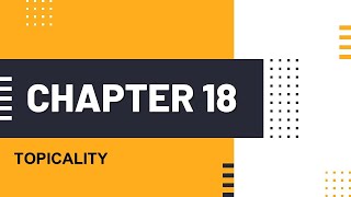 Chapter 18   Introduction to Topicality