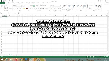 membuat aplikasi stok barang menggunakan microsoft excel