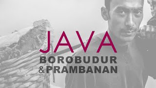 INDONESIA - JAVA - Borobudur & Prambanan