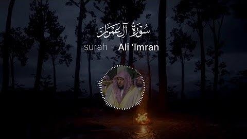 ماهر المعيقلي | سورة آل عمران | ۞ إِنَّ اللَّهَ اصْطَفَىٰ آدَمَ وَنُوحًا