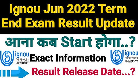 Ignou Result Update For June 2022 Term End Exam || Result आना कब Start होगा..?