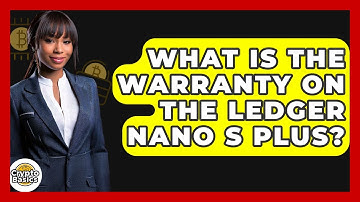 What Is The Warranty On The Ledger Nano S Plus? - CryptoBasics360.com