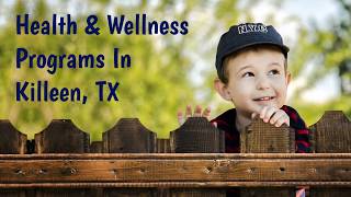 Health Wellness Programs In Killeen TX