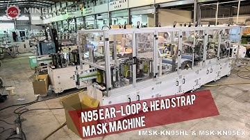 High Speed N95 / FFP2 Head Strap and Ear-loop Mask Making Machine, MSK-KN95HL + MSK-KN95EX