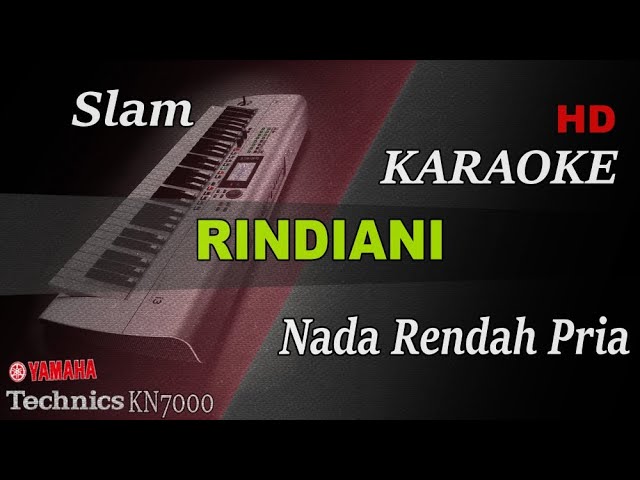 SLAM - RINDIANI ( NADA RENDAH PRIA ) II KARAOKE class=