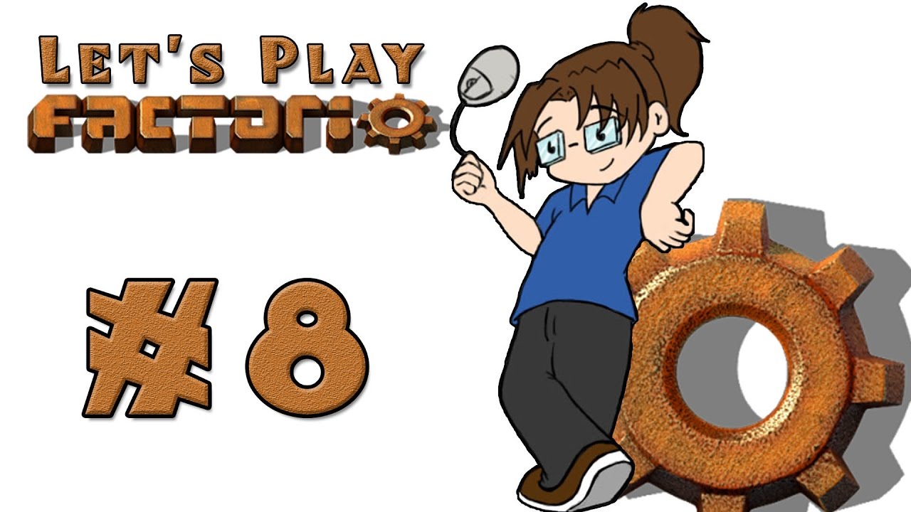 Let's Play: Factorio! -- Episode 8 - YouTube