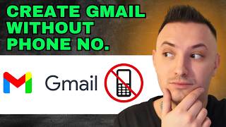 How to Create Gmail Account Without Phone Number (Step by Step)