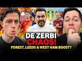DE ZERBI TO SPURS?! 😱 This Is HUGE For The Relegation Scrap!, FA Cup Fever With Leeds & West Ham!