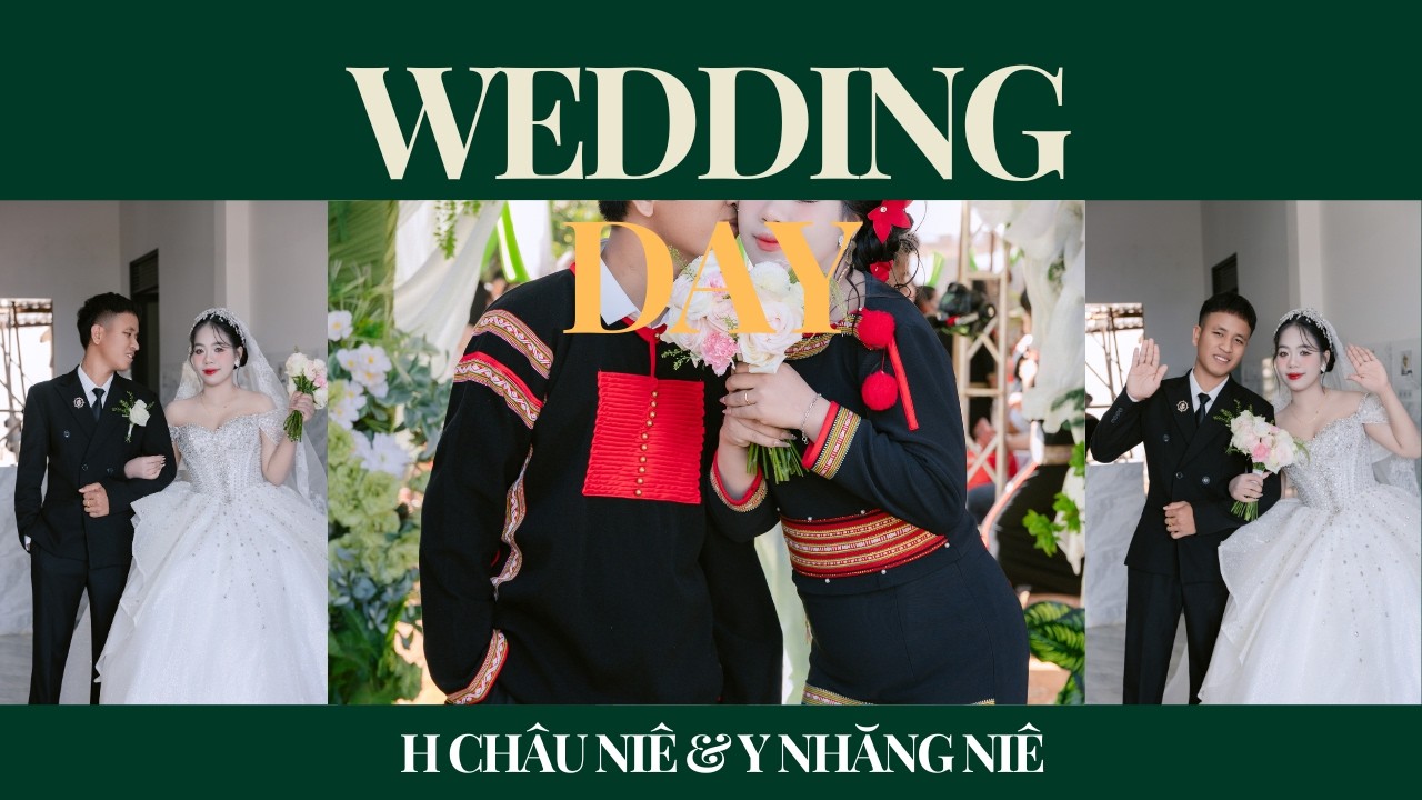 ĐÁM CƯỚI H CHÂU NIÊ & Y NHĂNG NIÊ | BUÔN HUK B