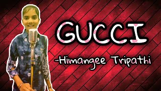 GUCCI- Himangee Tripathi||Tu Chahide ve mainu song||Juttiyan Dilod Ni Tu chahide||Aroob Khan||