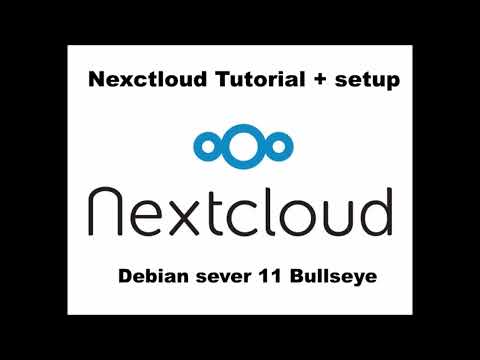 Nextcloud install on debian server/ Bullseye 11 + config