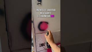 INVENTEI DE GRAFITAR MEU QUARTO E OLHA NO QUE DEU