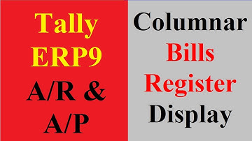 Bill Register  Display in Tally ERP9 | Bill Register Columnar Display configuration in Tally ERP 9
