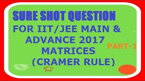 Sure shot Question IIT-JEE Main/ Advance cramer