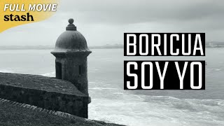 Boricua Soy Yo | Cultural Identities Documentary | Full Movie | Puerto Rican History