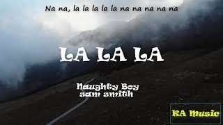 La la la (lyric+vietsub) - Naughty Boy \& Sam Smith