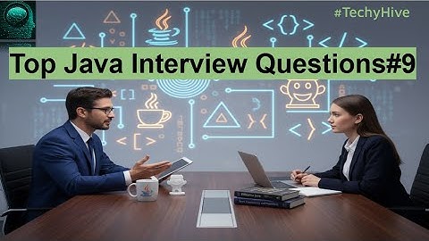 Top Java Interview Question#9