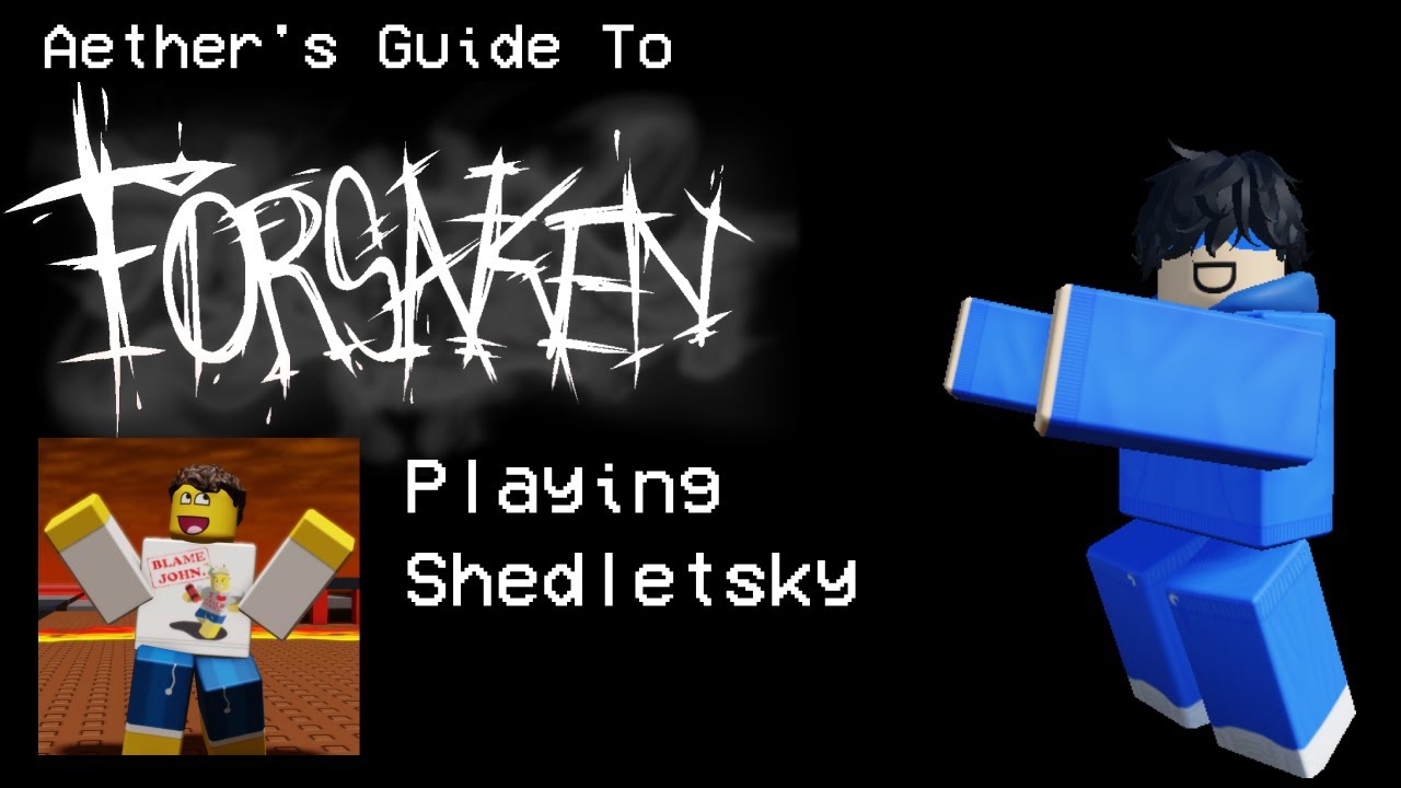 Aether's Guide to Forsaken | Playing Shedletsky - YouTube