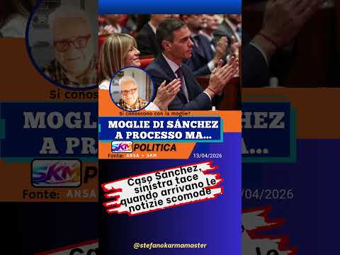 Video Pedro Sánchez nei guai? Processo alla moglie, sinistra tace