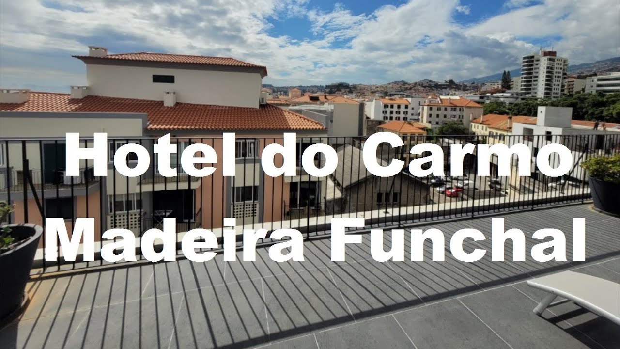 Hotel do Carmo Madeira Funchal