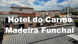 Hotel do Carmo Madeira Funchal | Travel World | 1:38