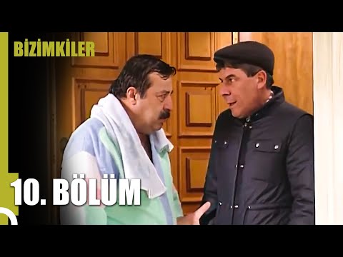 Bizimkiler 10. Bölüm (Uzun Versiyon)