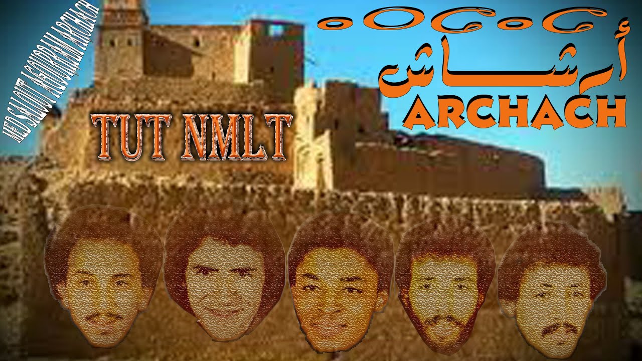 #_archachUne nmlt  ARCHACH أغنية 