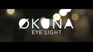 Økuna -  Eye Light (Official Video)