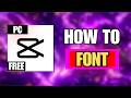 How To Add Font To CapCut PC (EASY)