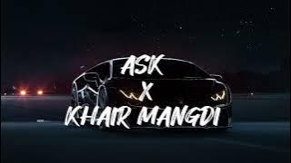 ASK X KHAIR MANGDI || SLOWED REVERB || PLAY FOR YOU 🎧🎵 USE HEADPHONE 🎧