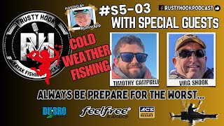 S5E3 Cold Weather Clothing Fishing Guide and other Tips