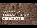 L Origine Des Comportements Symboliques