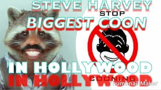 Ep 8 Steve Harvey BIGGEST COON IN HOLLYWOOD