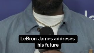 LeBron James discusses his future after loss to Thunder