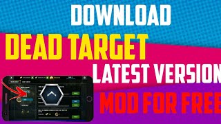 DOWNLOAD DEAD TARGET LATEST VERSION MOD APK FOR FREE!|Tech Guy screenshot 5