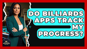 Do Billiards Apps Track My Progress? - Billiards Hustlers