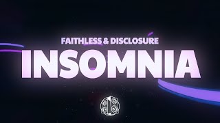 Faithless - Insomnia (Disclosure's 2025 Edit) (Lyrics)
