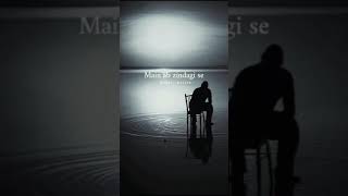 Main Ab Zindagi Se Thak Cuka Hoon  Sad Shayari Status Whatsapp  reels sadstatus shorts