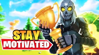 How To Stay Motivated Long Term - Fortnite Tips &amp; Tricks