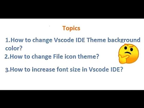 How to change Vscode background and file icon Theme  and How to increase font size - In Telugu.🤔🤔