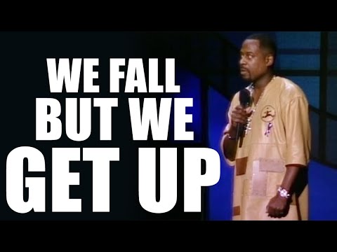 Martin Lawrence | We Fall But We Get Up!
